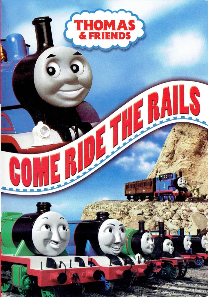 Thomas & Friends Come Ride the Rails streaming